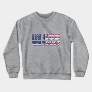 In god we trust Crewneck Sweatshirt